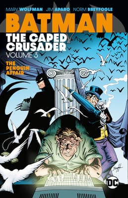 Batman: The Caped Crusader, Vol. 3: The Penguin Affair