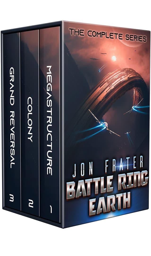 Battle Ring Earth: The Complete Series: A Military Sci-Fi Box Set