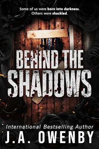 Behind the Shadows: Standalone Pitch-Black Dark Stalker Romance | Psychological Romantic Thriller of Obsession & Betrayal