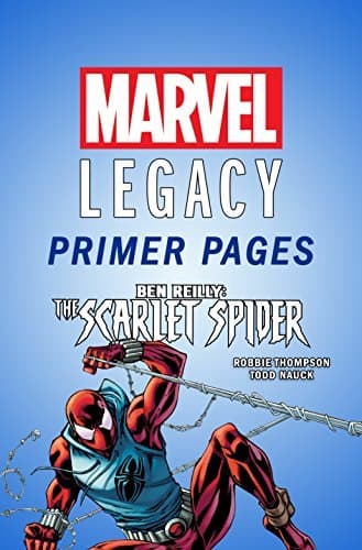 Ben Reilly: Scarlet Spider - Marvel Legacy Primer Pages