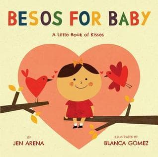 Besos for Baby: A Little Book of Kisses (Little Libros of Love, 1)