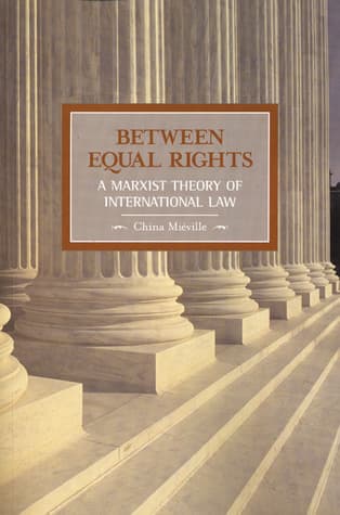 Between Equal Rights: A Marxist Theory of International Law