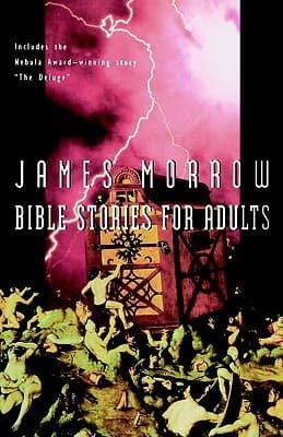 Bible Stories For Adults: Irreverent Sci-Fi Short Stories – Includes Nebula Award Winner