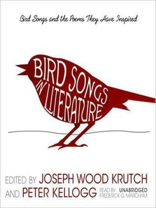 Bird Songs in Literature: Bird Songs and the Poems They Have Inspired
