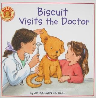 Biscuit Visits the Doctor: A Fun Picture Book About Checkups and Friendship for Kids