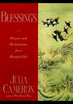 Blessings: Prayers and Declarations for a Heartful Life