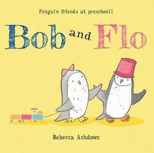 Bob and Flo: A Picture Book for Children (Ages 4-7) About Two Penguins Making Friends on the First Day of School