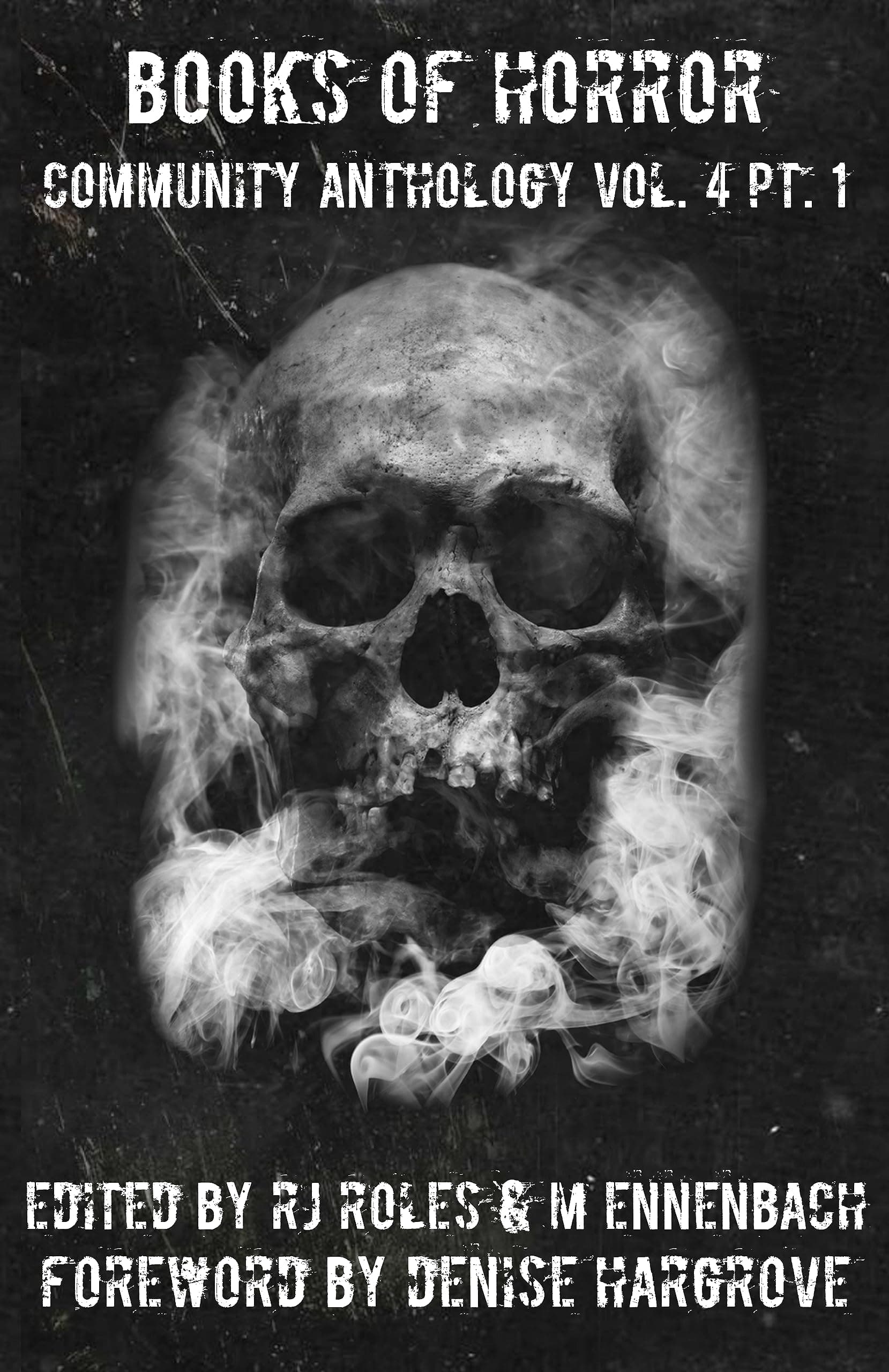 Books of Horror Community Anthology Vol. 4 Part 1