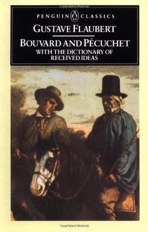 Bouvard and Pécuchet with The Dictionary of Received Ideas
