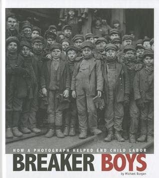 Breaker Boys: How a Photograph Helped End Child Labor