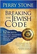 Breaking the Jewish Code: 12 Secrets that Will Transform Your Life, Family, Health, and Finances