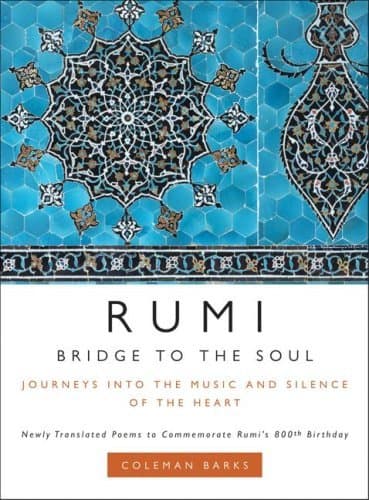 Bridge to the Soul: Journeys Into the Music and Silence of the Heart