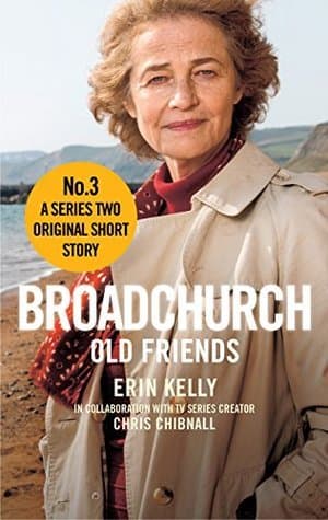 Broadchurch: Old Friends (Story 3): A Series Two Original Short Story