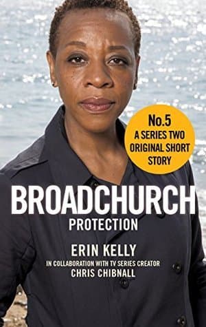 Broadchurch: Protection (Story 5): A Series Two Original Short Story