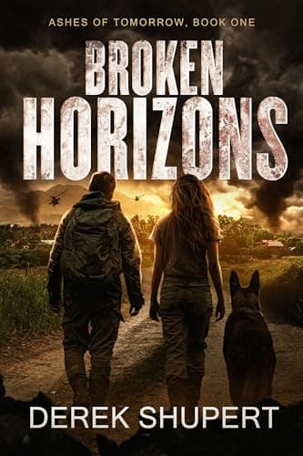 Broken Horizons: A Post-Apocalyptic EMP Survival Thriller