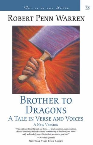 Brother to Dragons: A Tale in Verse and Voices: A New Version