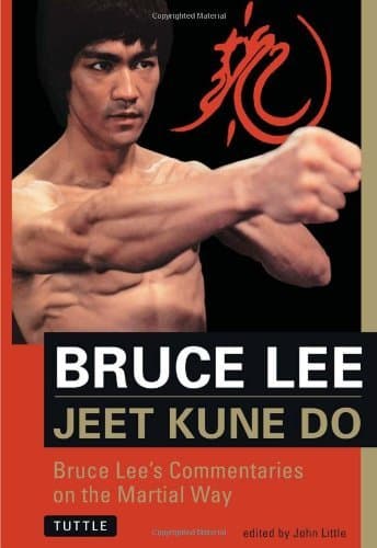Bruce Lee Jeet Kune Do: Bruce Lee's Commentaries on the Martial Way