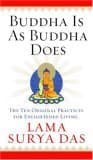Buddha Is as Buddha Does: The Ten Original Practices for Enlightened Living