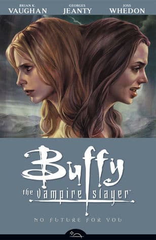 Buffy the Vampire Slayer: Season 8, Vol. 2: No Future for You