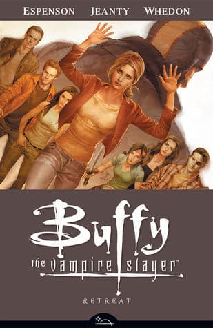 Buffy the Vampire Slayer: Season 8, Vol. 6: Retreat