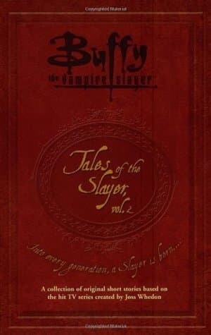 Buffy the Vampire Slayer: Tales of the Slayer, Vol. 2