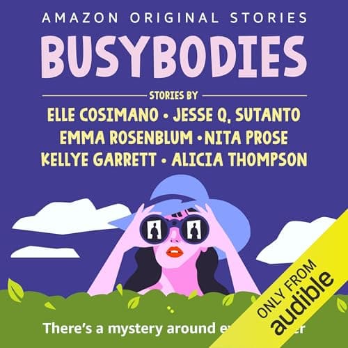 Busybodies: There’s a Mystery Around Every Corner