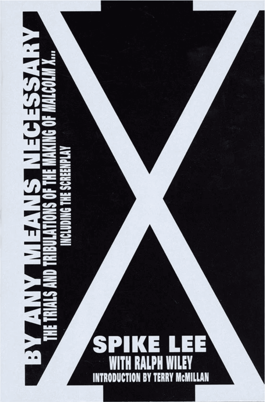 By Any Means Necessary: Trials And Tribulations of the Making of Malcolm X