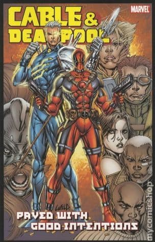 Cable & Deadpool, Volume 6: Paved With Good Intentions