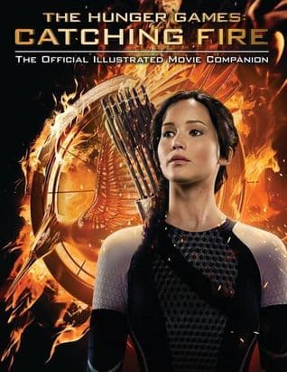 Catching Fire: The Official Illustrated Movie Companion (2)