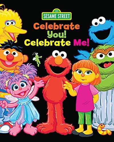 Celebrate You! Celebrate Me! (Sesame Street): A Peek and Touch Book