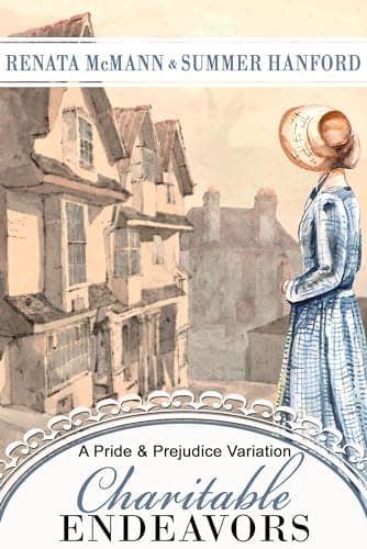 Charitable Endeavors: A Pride and Prejudice Variation