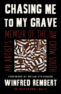 Chasing Me to My Grave: An Artist’s Memoir of the Jim Crow South