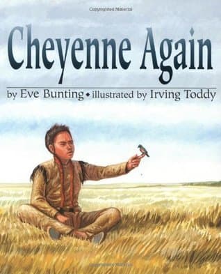 Cheyenne Again: A Moving Historical Story About a Boy's Heritage and Identity at Boarding School for Kids