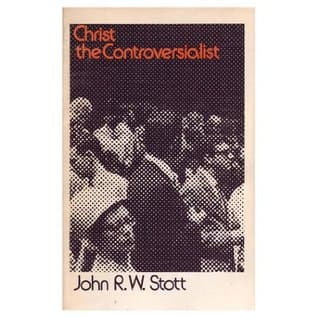 Christ The Controversialist: A Study in Some Essentials of Evangelical Religion
