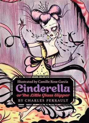 Cinderella, or The Little Glass Slipper: A Beloved Illustrated Fairy Tale Picture Book for Children – Classic Princess Story