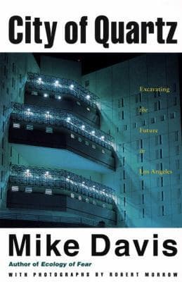 City of Quartz: Excavating the Future in Los Angeles