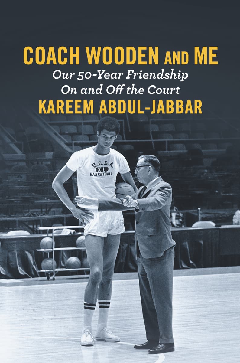 Coach Wooden and Me: Our 50-Year Friendship On and Off the Court