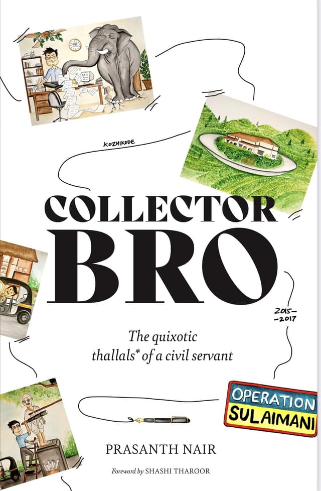 Collector Bro: The Quixotic 'Thallals' of a Civil Servant