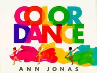 Color Dance: A Beautiful Picture Book About Dance and Rainbows for Kids