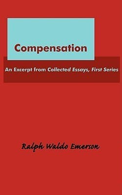 Compensation: An Excerpt from Collected Essays, First Series