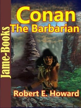 Conan The Barbarian : 20 Tales (The Hour Of the Dragon, Queen Of the Black Coast, The Shadow of the Vulture, A Witch Shall Be Born, The Tower of the Elephant, And More!): Fantasy Adventure Stories