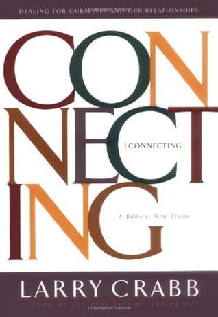 Connecting: Healing Ourselves and Our Relationships