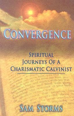 Convergence: Spiritual Journeys of a Charismatic Calvinist