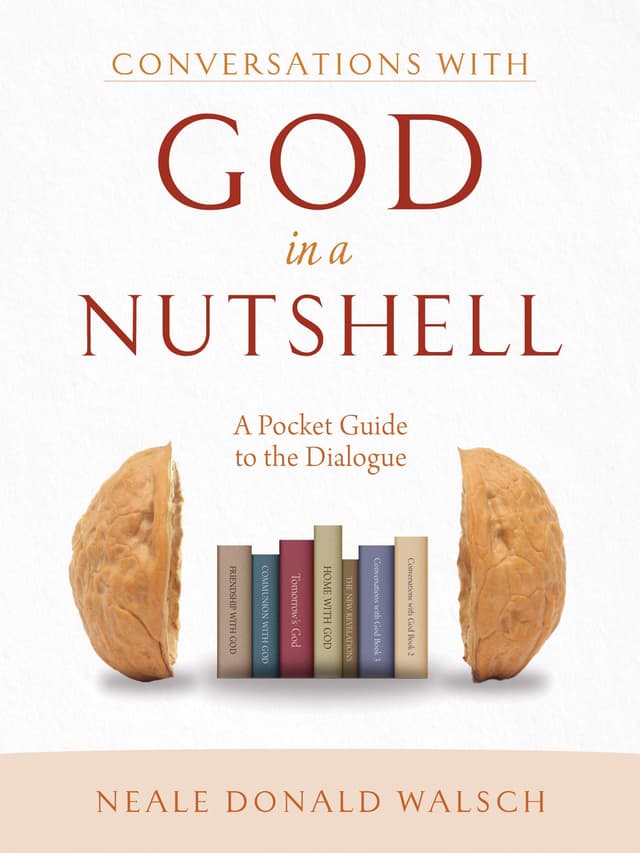 Conversations with God in a Nutshell: A Pocket Guide to the Dialogue