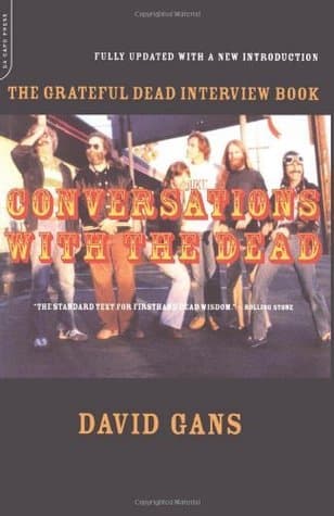 Conversations with the Dead: The Grateful Dead Interview Book
