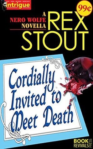 Cordially Invited to Meet Death - A Nero Wolfe Novella