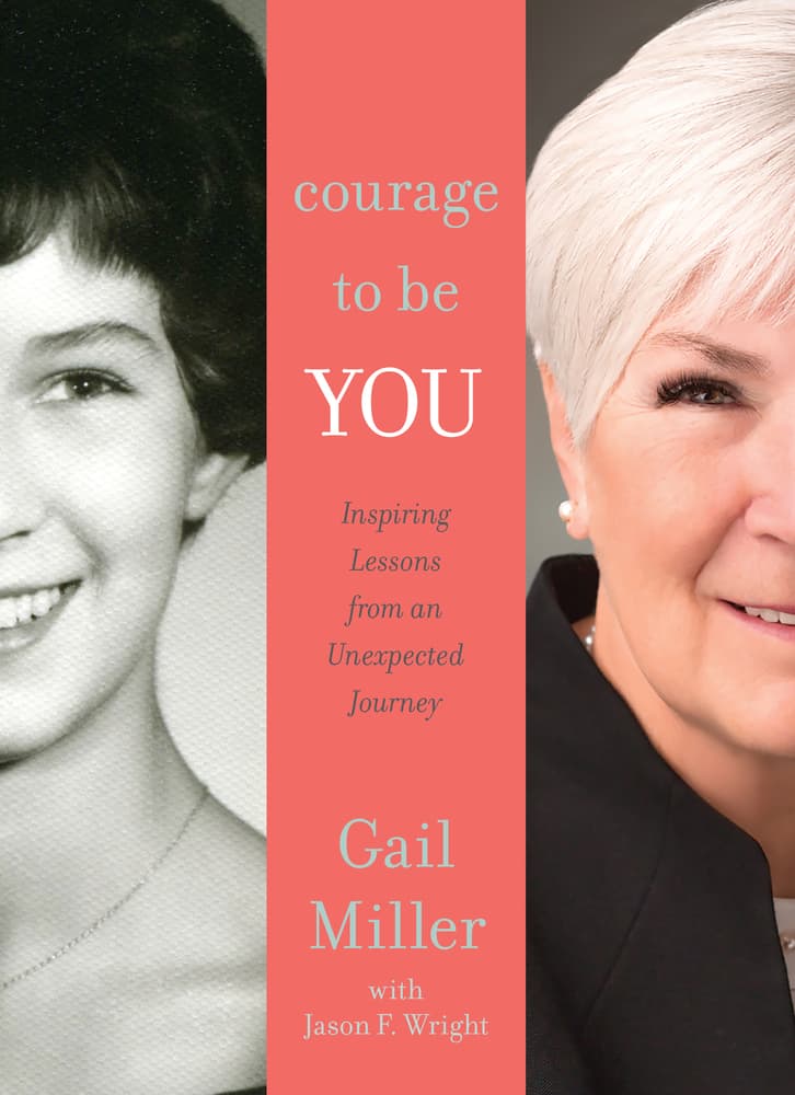 Courage to Be You: Inspiring Lessons from An Unexpected Journey