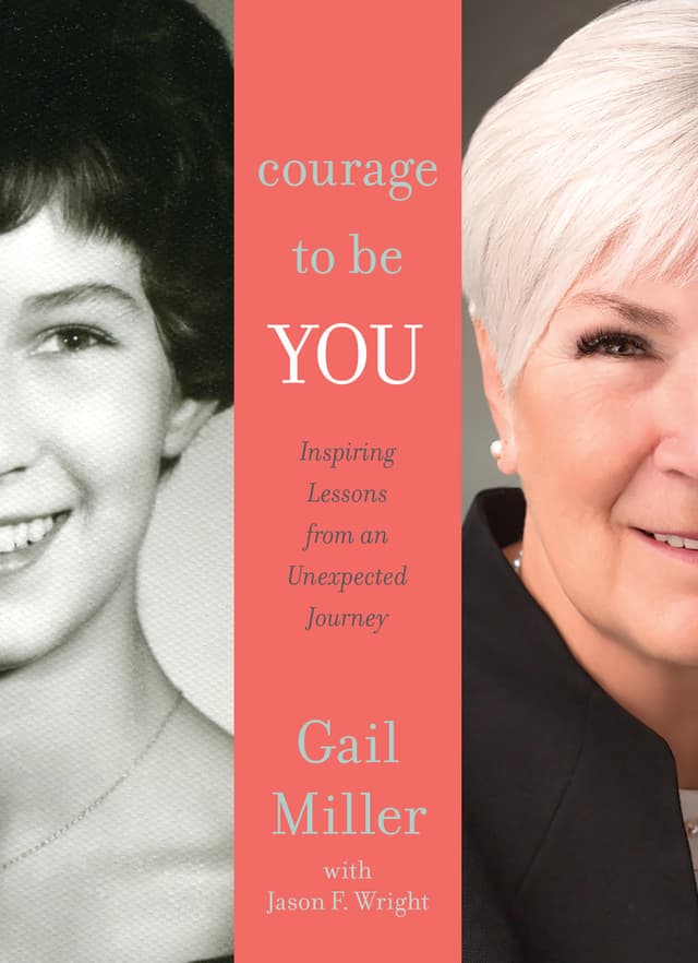Courage to Be You: Inspiring Lessons from An Unexpected Journey