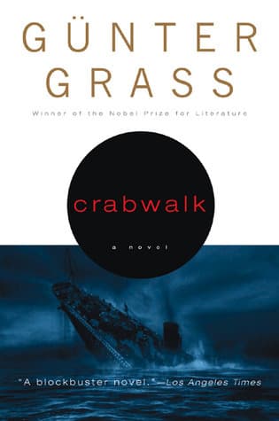 Crabwalk: A Powerful Historical Family Saga of the Deadliest Maritime Disaster and Its Legacy