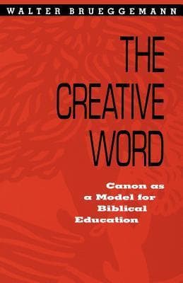 Creative Word: Canon As a Model for Biblical Education
